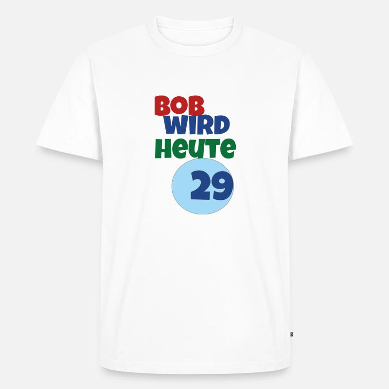 bob wird heute 29 - Männer Premium Bio T-Shirt - Weiß
