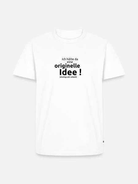 originelle Idee - Männer Premium Bio T-Shirt - Weiß