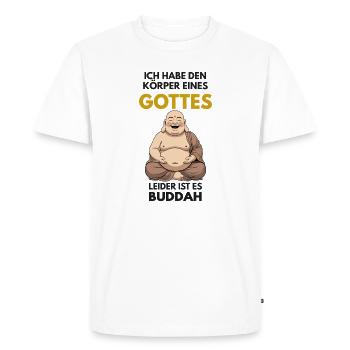 Body of a God – Unfortunately it is Buddah - Men's Premium Organic T-Shirt - white - Front - Nico (187cm)
