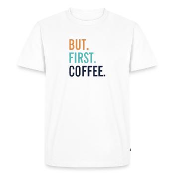 BUT FIRST COFFEE - Men's Premium Organic T-Shirt - white - Front - Nico (187cm)