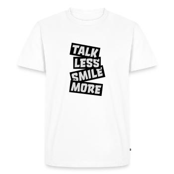 talk less smile more - Men's Premium Organic T-Shirt - white - Front - Nico (187cm)