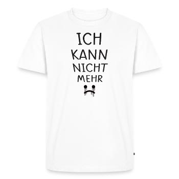 Je n’en peux plus - citation allemande amusante - T-shirt Premium bio Homme - blanc - Devant - Nico (187cm)