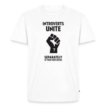 Les introvertis s’unissent - séparément dans vos propres maisons - T-shirt Premium bio Homme - blanc - Devant - Nico (187cm)