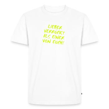 Cher fou que quelqu'un d'entre vous! - © roil - T-shirt Premium bio Homme - blanc - Devant - Nico (187cm)