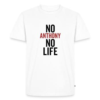 No Anthony No Life - Men's Premium Organic T-Shirt - white - Front - Nico (187cm)