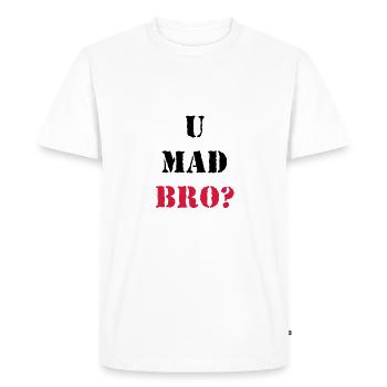 U mad Bro? - T-shirt Premium bio Homme - blanc - Devant - Nico (187cm)