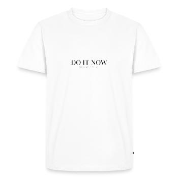 do it now - Men's Premium Organic T-Shirt - white - Front - Nico (187cm)