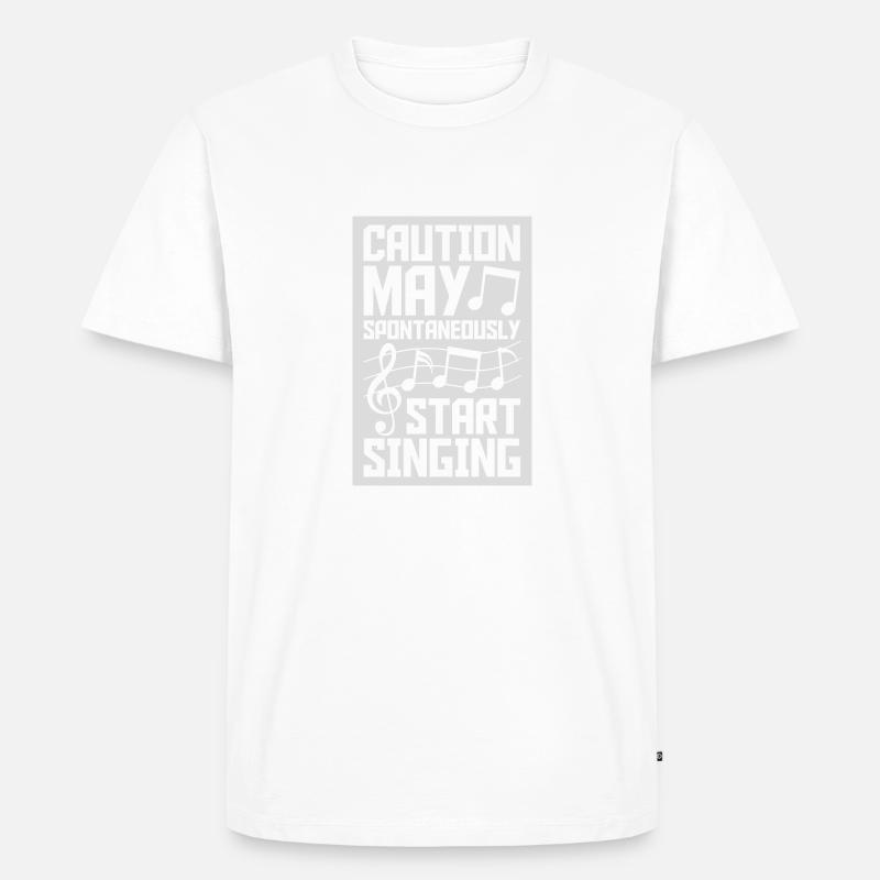 may spontaneously start singing - Men's Premium Organic T-Shirt - white
