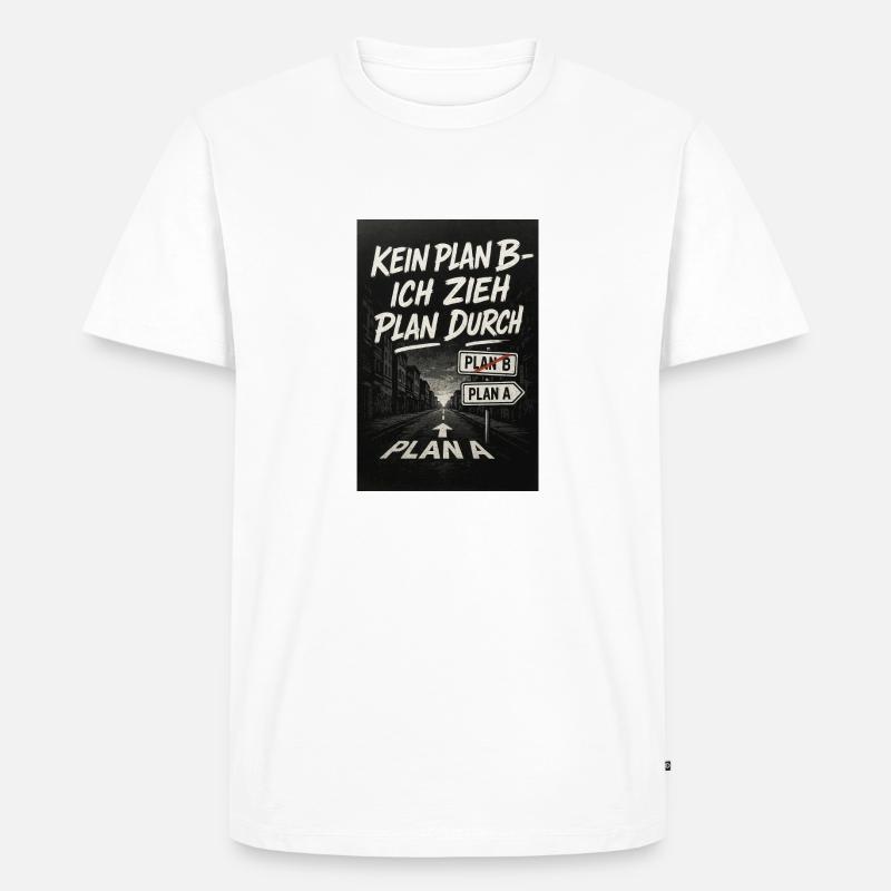 PLAN B - Männer Premium Bio T-Shirt - Weiß