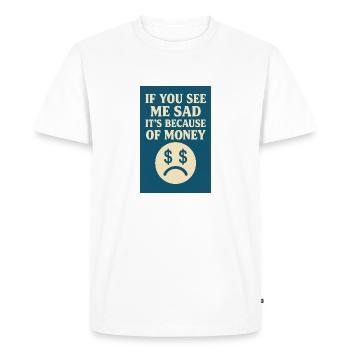 À cause de l’argent - T-shirt Premium bio Homme - blanc - Devant - Nico (187cm)
