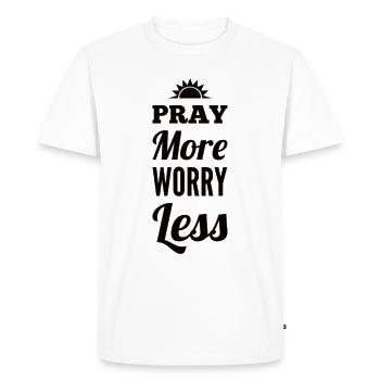 Pray More Worry Less - Men's Premium Organic T-Shirt - white - Front - Nico (187cm)