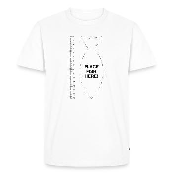 Angler Fisherman Fish Ruler Lustig Place fish here - Men's Premium Organic T-Shirt - white - Front - Nico (187cm)