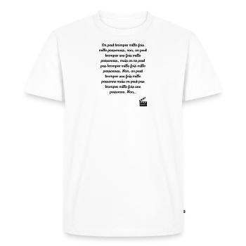 On peut tromper mille fois mille personnes, non... - T-shirt Premium bio Homme - blanc - Devant - Nico (187cm)