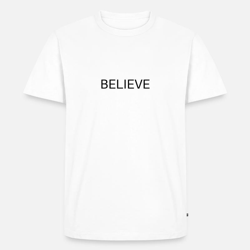 Basic Shirt Believe - Männer Premium Bio T-Shirt - Weiß