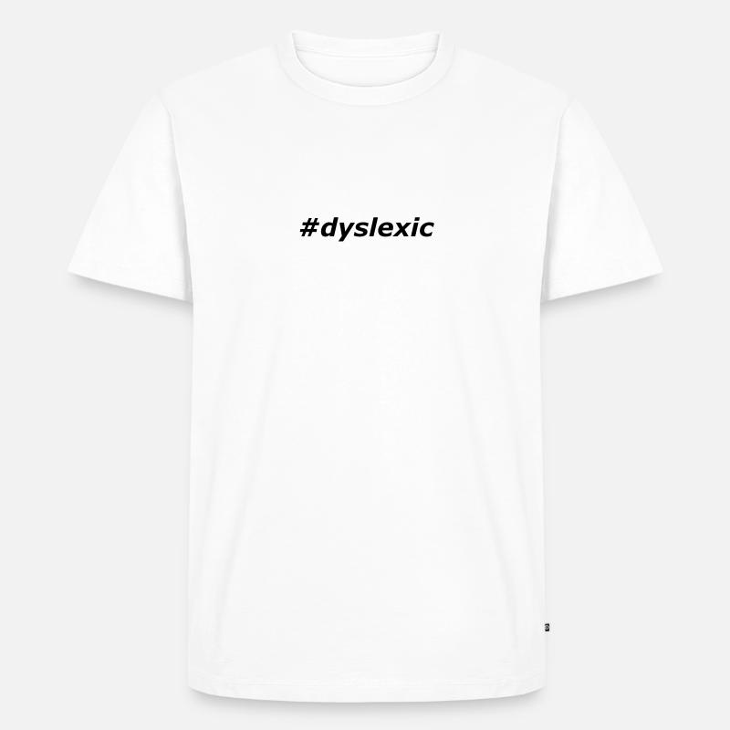 #dyslexic - Männer Premium Bio T-Shirt - undefined