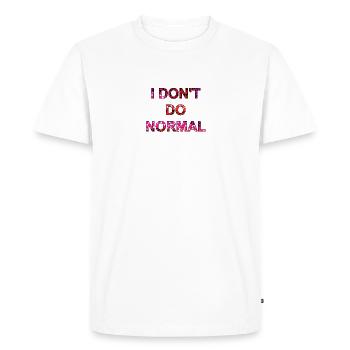 I don't do normal - I don't do normal - Men's Premium Organic T-Shirt - white - Front - Nico (187cm)
