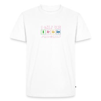 I only use Sarcasm periodically - Men's Premium Organic T-Shirt - white - Front - Nico (187cm)