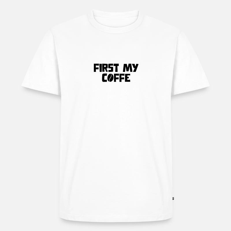 First my coffe - Männer Premium Bio T-Shirt - Weiß