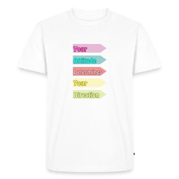 Your Attitude Determines Your Direction - Men's Premium Organic T-Shirt - white - Front - Nico (187cm)
