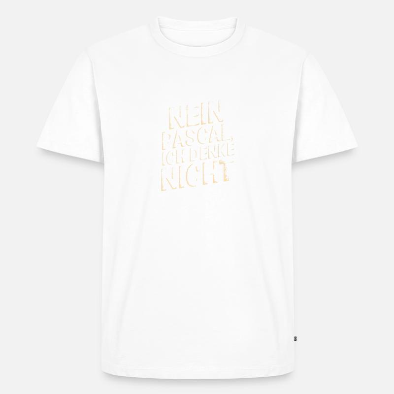 nein pascal ich denke nicht - Männer Premium Bio T-Shirt - Weiß