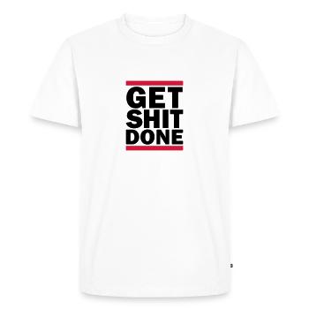 Get Shit Done - Men's Premium Organic T-Shirt - white - Front - Nico (187cm)