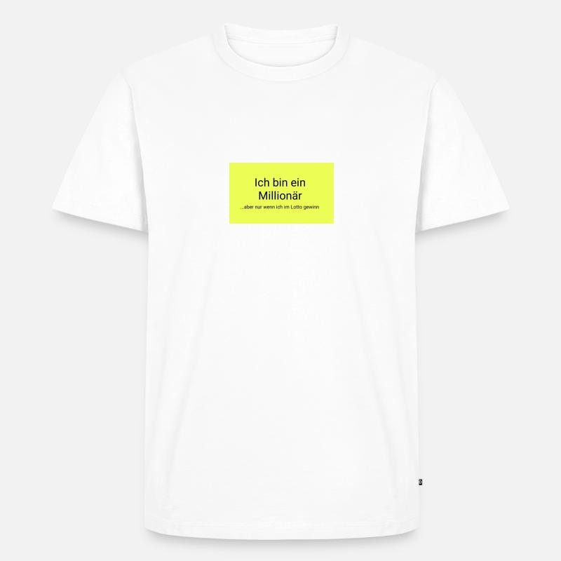 Millionär - Männer Premium Bio T-Shirt - Weiß