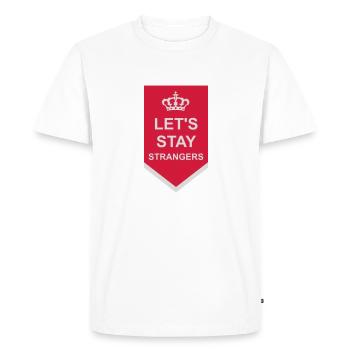 Citation Restons Strangers - T-shirt Premium bio Homme - blanc - Devant - Nico (187cm)