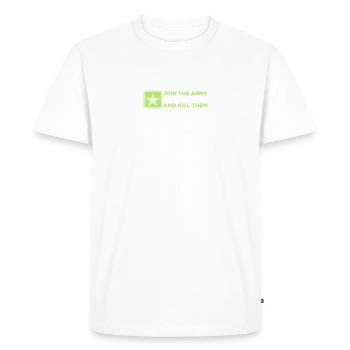 The Army - Travel The World And Kill People! - Men's Premium Organic T-Shirt - white - Front - Nico (187cm)