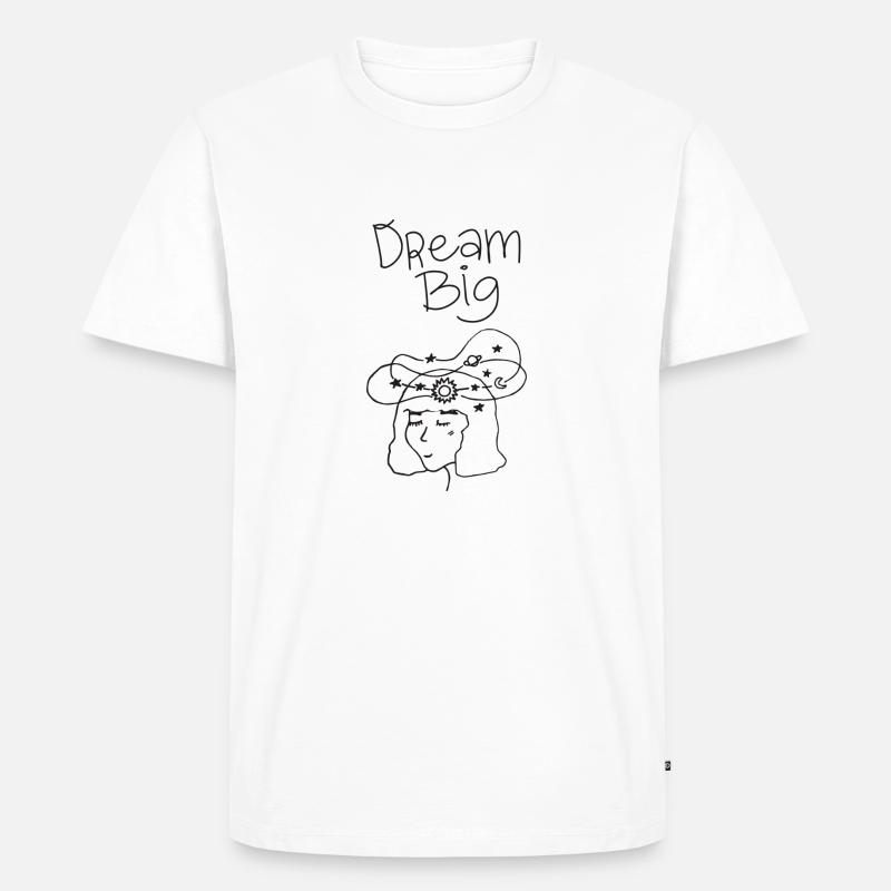 Träumen Sie groß - Männer Premium Bio T-Shirt - Weiß