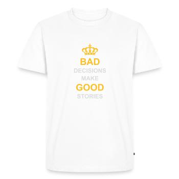 Mauvaises décisions, belles histoires - T-shirt Premium bio Homme - blanc - Devant - Nico (187cm)