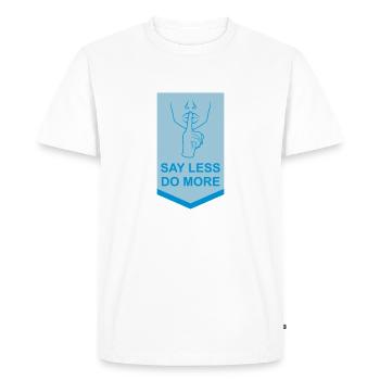 say less do more - Men's Premium Organic T-Shirt - white - Front - Nico (187cm)