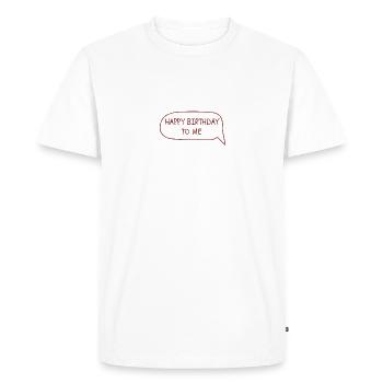 happy birthday to me - T-shirt Premium bio Homme - blanc - Devant - Nico (187cm)