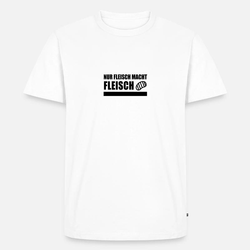 NUR FLEISCH MACHT FLEISCH - Männer Premium Bio T-Shirt - Weiß