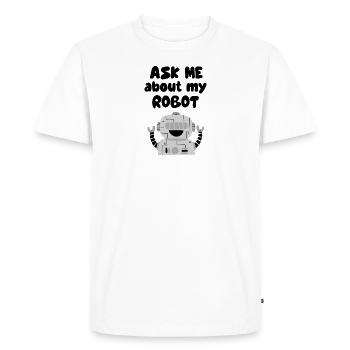 ask me about my robot - Men's Premium Organic T-Shirt - white - Front - Nico (187cm)