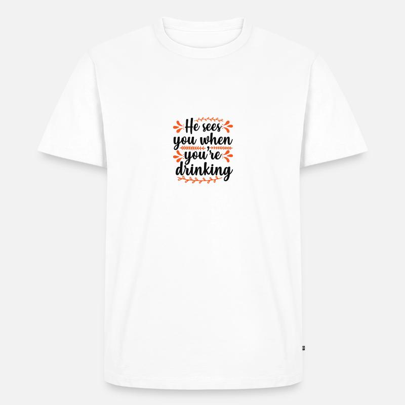 Er sieht dich, wenn - Männer Premium Bio T-Shirt - Weiß