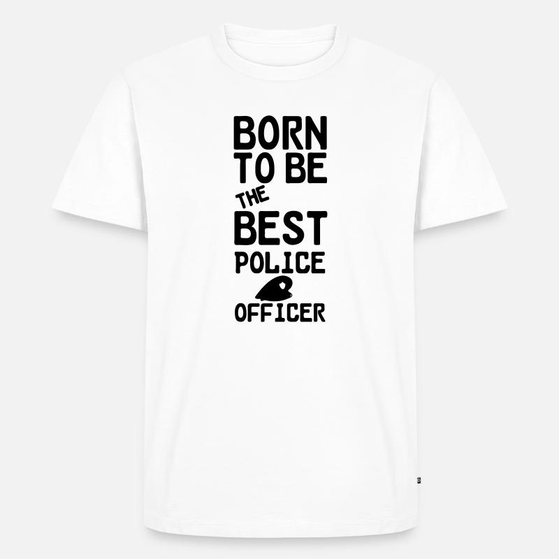 Polizei Polizist Beruf Spruch Geschenk - Männer Premium Bio T-Shirt - Weiß