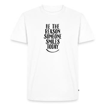 Be The Reason Someone Smiles Today - Men's Premium Organic T-Shirt - white - Front - Nico (187cm)