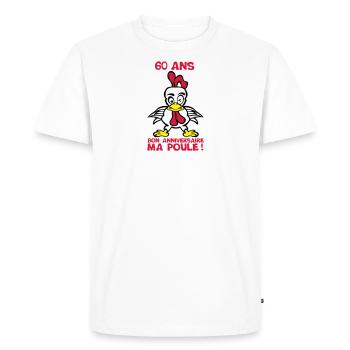 60 ans bon anniversaire ma poule - T-shirt Premium bio Homme - blanc - Devant - Nico (187cm)