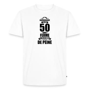c'est mon anniversaire j'ai pris 50 ans ferme - T-shirt Premium bio Homme - blanc - Devant - Nico (187cm)