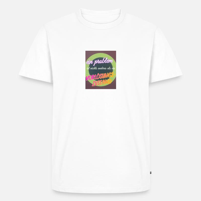 ein Problem, ein Vorlösungszustand - Männer Premium Bio T-Shirt - Weiß