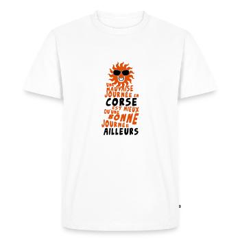 corse citation mauvaise journee mieux bonne ailleu - T-shirt Premium bio Homme - blanc - Devant - Nico (187cm)
