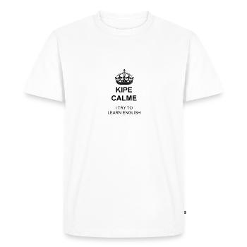 Keep Calm ! I try to learn english - T-shirt Premium bio Homme - blanc - Devant - Nico (187cm)