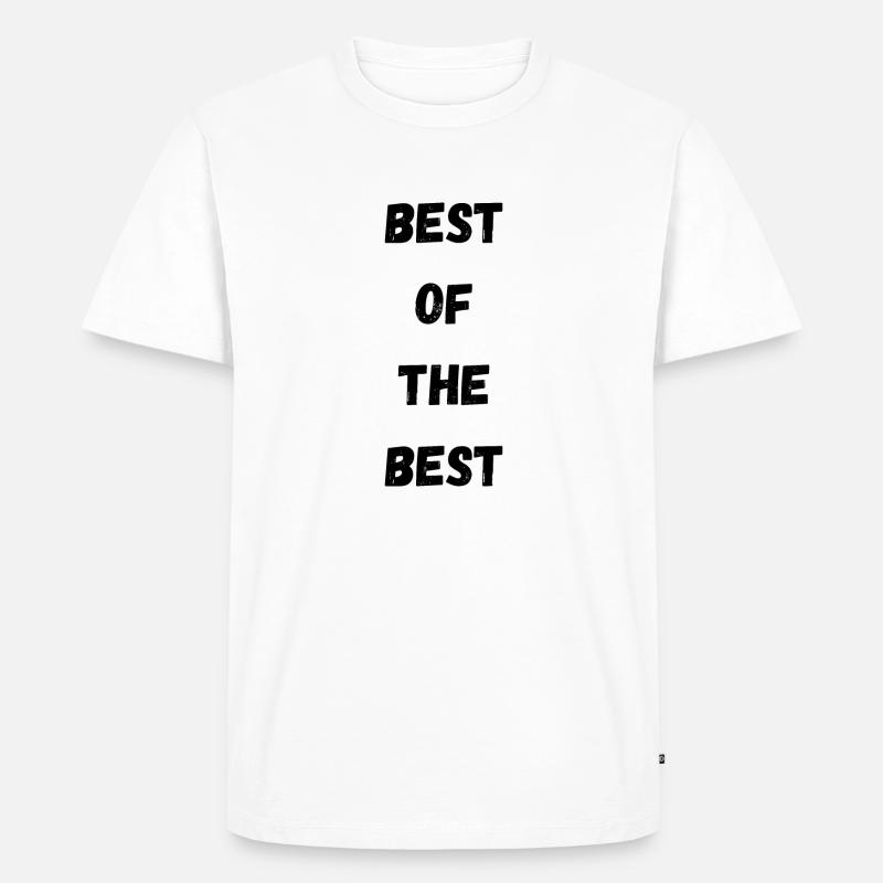 Das Beste vom Besten! - Männer Premium Bio T-Shirt - Weiß