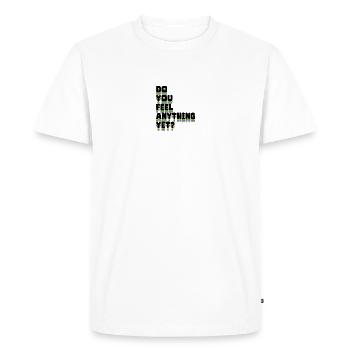 Ressentez-vous encore quelque chose - T-shirt Premium bio Homme - blanc - Devant - Nico (187cm)