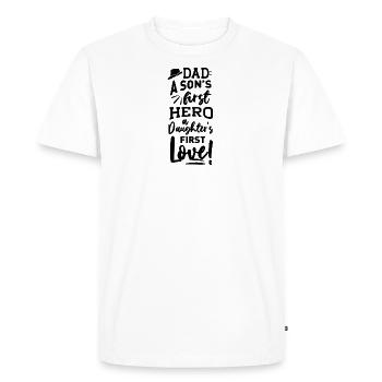 A Dad A Son'S First Hero A Daughter First Love! - Men's Premium Organic T-Shirt - white - Front - Nico (187cm)