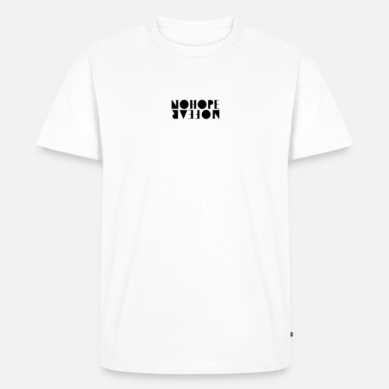 NoHopeNoFear - Männer Premium Bio T-Shirt - Weiß