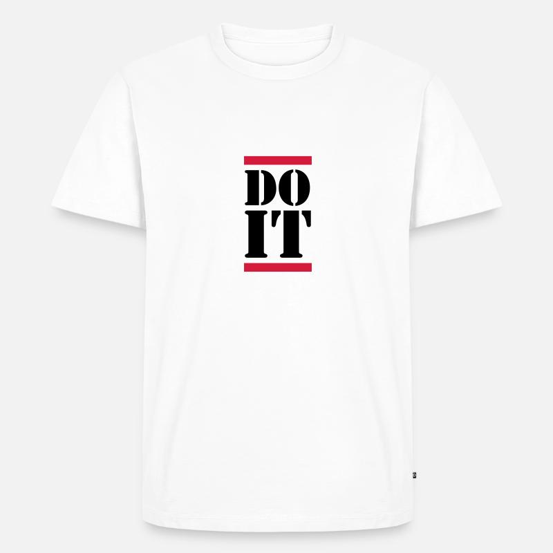 Do It - Männer Premium Bio T-Shirt - Weiß