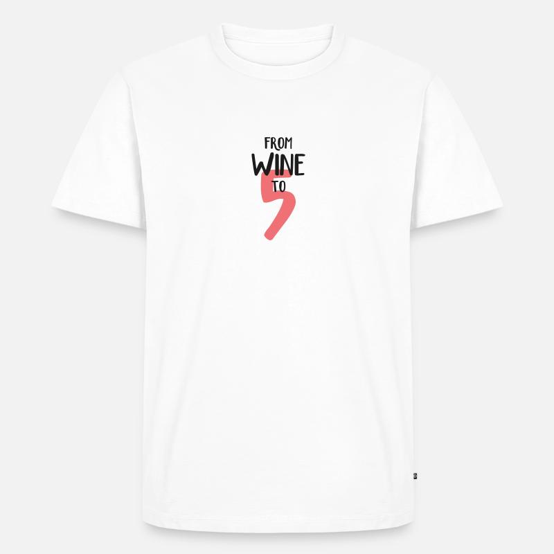 From wine to five - Männer Premium Bio T-Shirt - Weiß