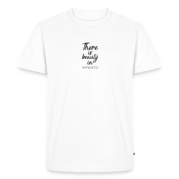 Il y a de la beauté dans la simplicité - T-shirt Premium bio Homme - blanc - Devant - Nico (187cm)
