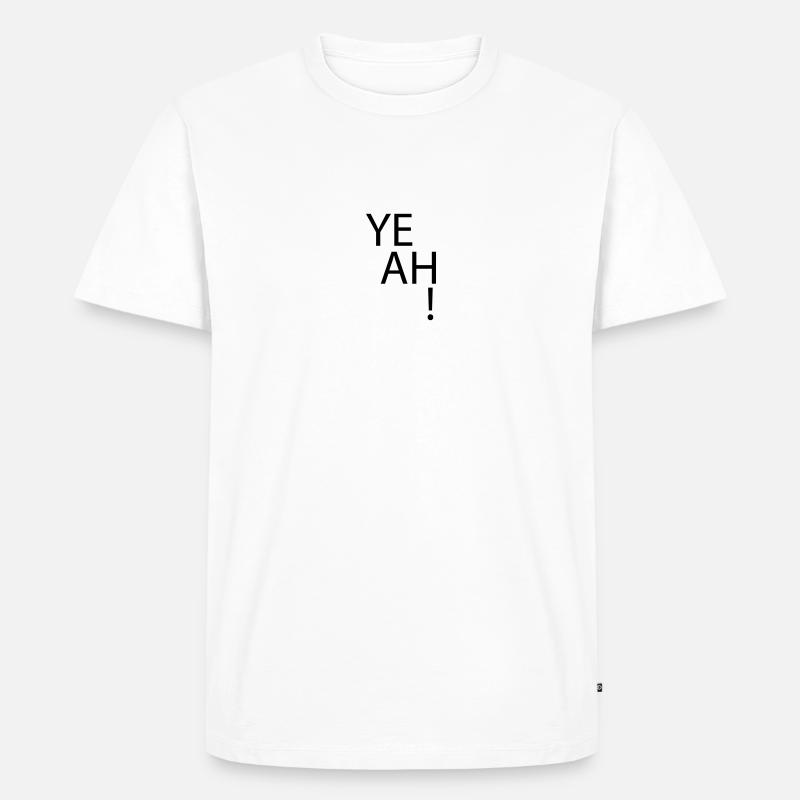 (yeah) - Männer Premium Bio T-Shirt - Weiß